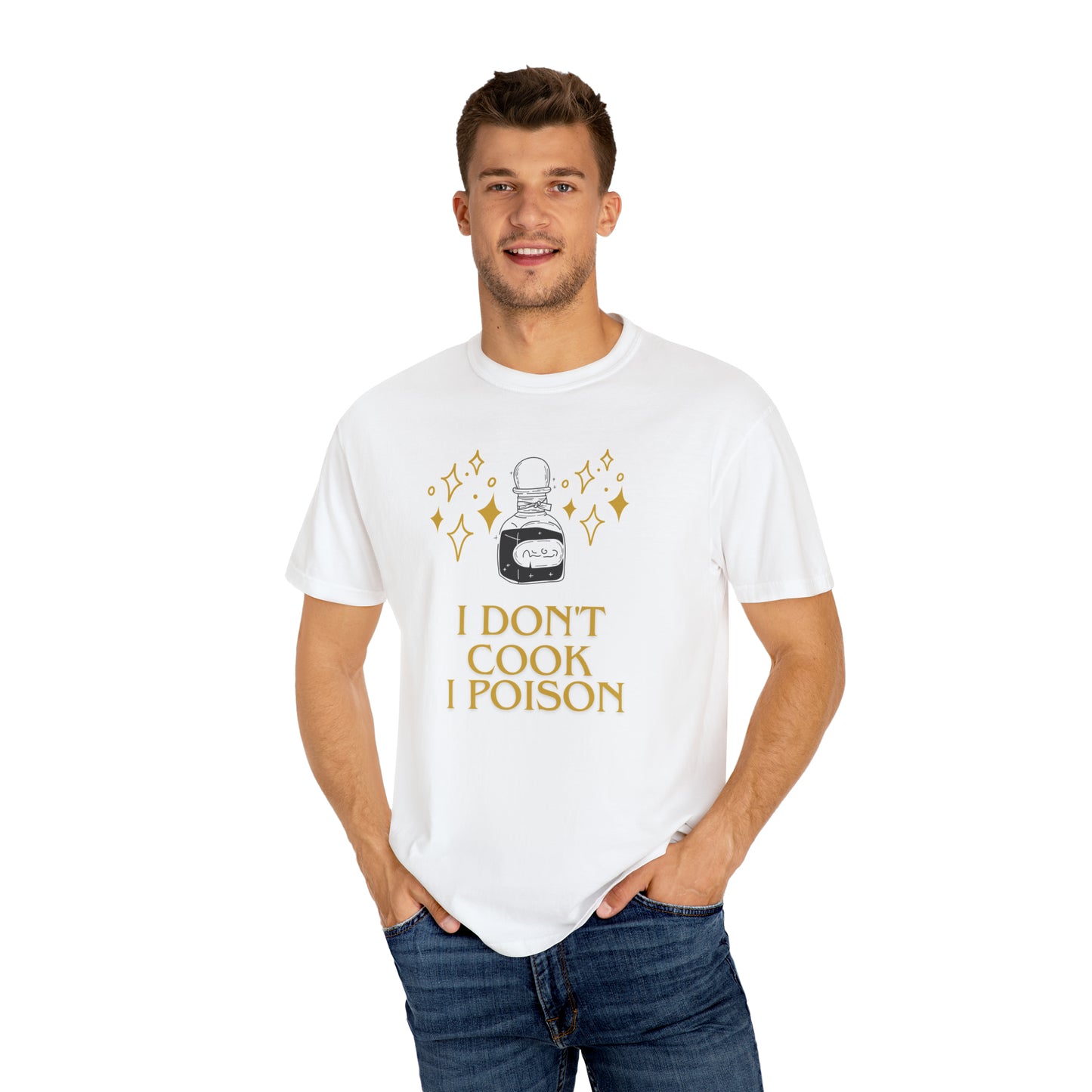 I don't cook - Unisex Garment-Dyed T-shirt