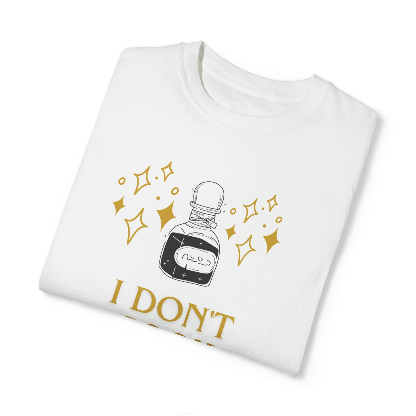 I don't cook - Unisex Garment-Dyed T-shirt