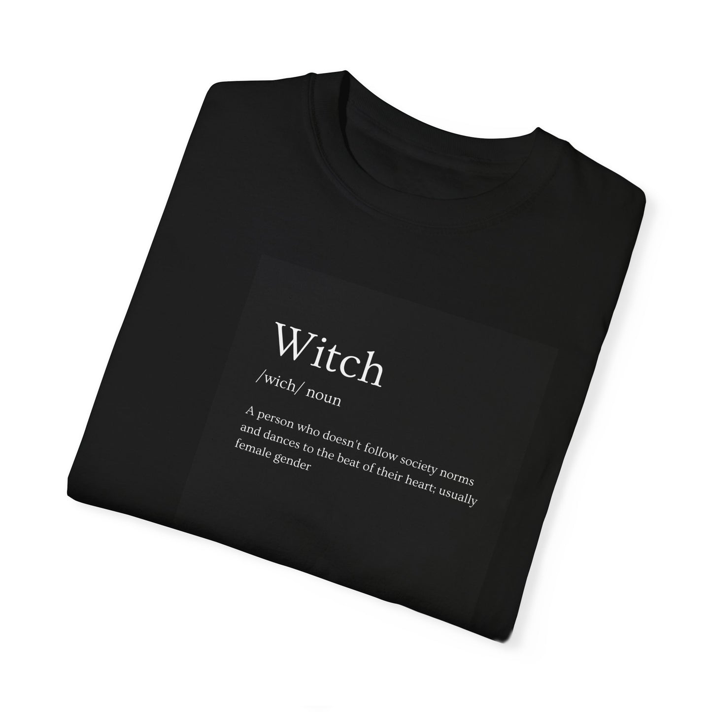 Define Witch - Unisex Garment-Dyed T-shirt