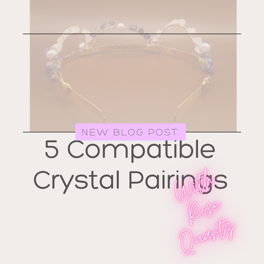 Crystal Healing: Five Compatible Crystal Pairings for Rose Quartz