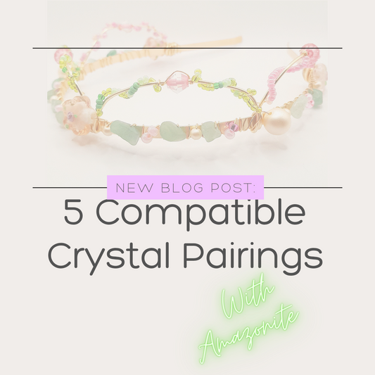 Crystal Healing: Five Compatible Crystal Pairings for Amazonite